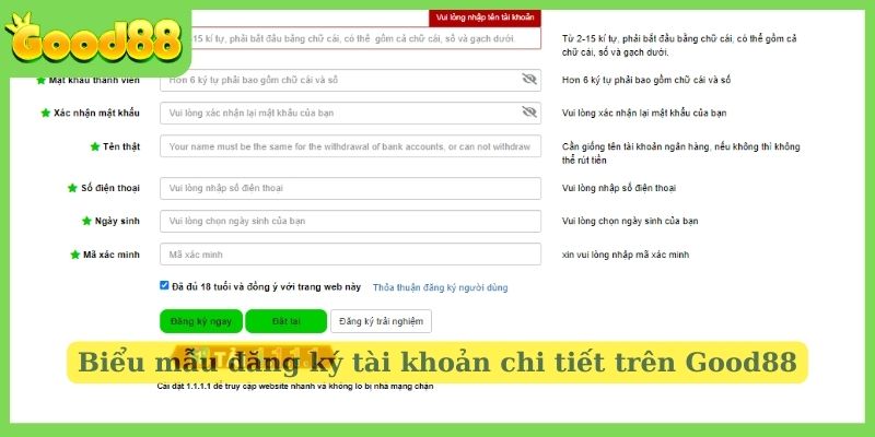 Biểu mẫu đăng ký tài khoản đầy đủ và chi tiết trên Good88